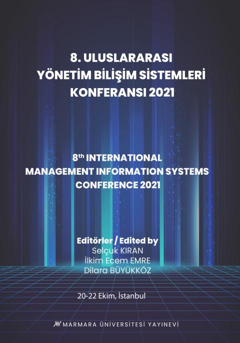 8. Uluslararası Yönetim Bilişim Sistemleri Konferansı, 2021