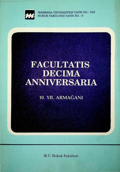 Facultatis Decima Anniversaria: 10. Yıl Armağanı