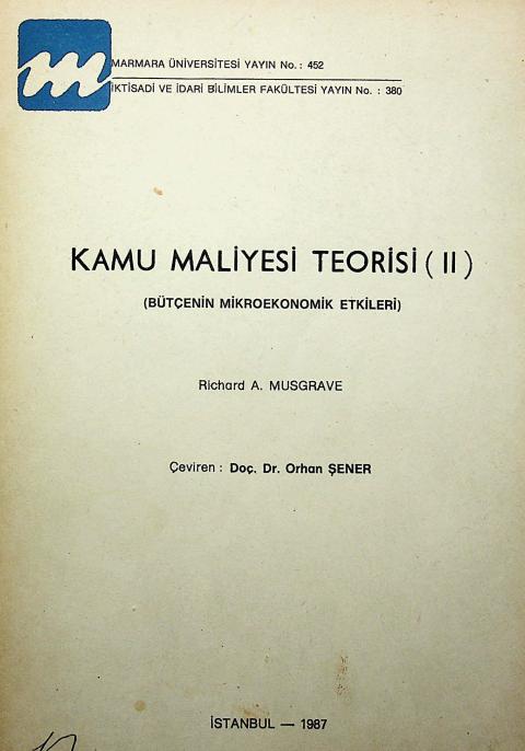 Kamu Maliyesi Teorisi II: Bütçenin Mikroekonomik Etkileri