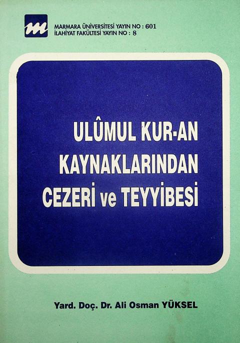 Ulumu'l Kur'an Kaynaklarından Cezeri ve Teyyibesi